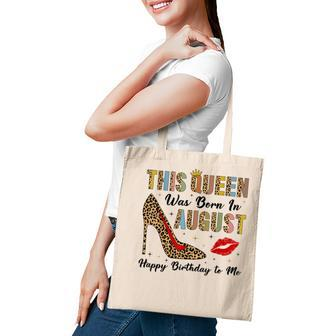 This Queen Was Born In August Happy Birthday To Me Leopard Tote Bag - Thegiftio UK