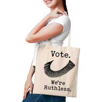 Vote Were Ruthless - Ruth Bader Ginsburg - Rbg Tote Bag - Thegiftio UK