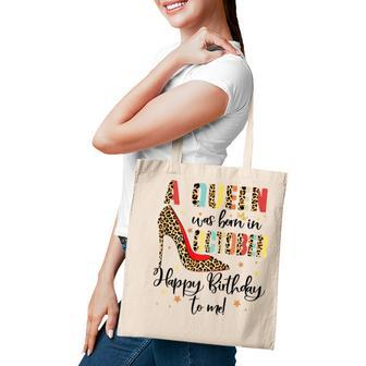 Womens A Queen Was Born In October Happy Birthday To Me Tote Bag - Thegiftio UK