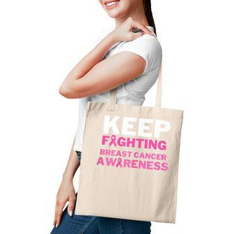 Womens Keep Fighting Breast Cancer Awareness Tote Bag - Thegiftio UK