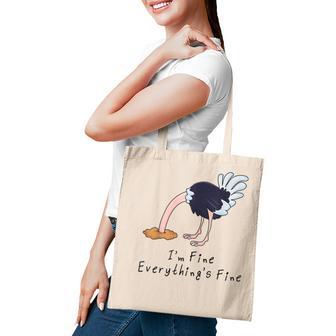 Women’S Outfit Its Fine Im Fine Everything Is Fine Ostrich Tote Bag - Thegiftio UK