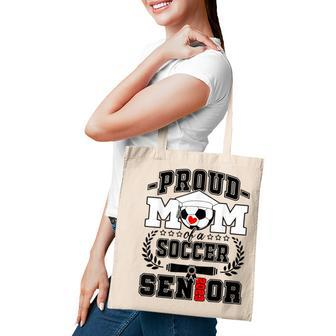 Womens Proud Mom Of A Soccer Senior 2023 Class Of 2023 Tote Bag - Thegiftio UK