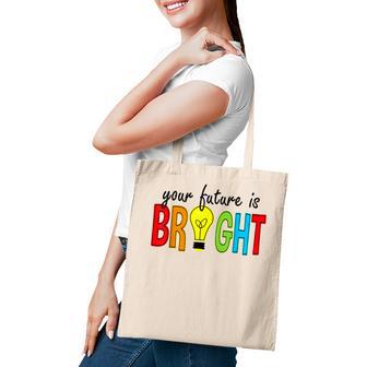 Your Future Is Bright Back To School Funny Teacher Tote Bag - Thegiftio UK