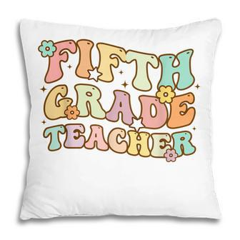 Back To School Fifth Grade Teacher Colorful Vintage Gift Pillow - Thegiftio UK