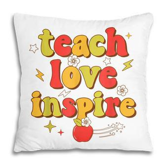 Back To School Teach Love Inspire Teaching Kindness Teacher Pillow - Thegiftio UK