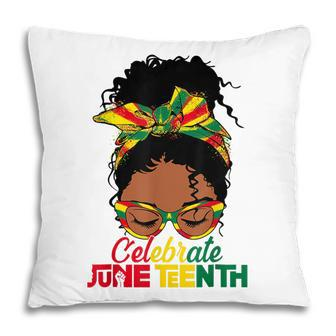 Black Women Messy Bun Junenth Celebrate Indepedence Day V2 Pillow - Thegiftio UK