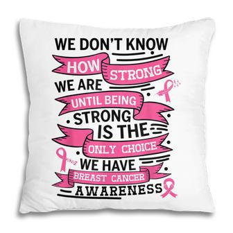 Breast Cancer Awareness Be Strong Hope Survivor Ribbon Women Pillow - Thegiftio UK
