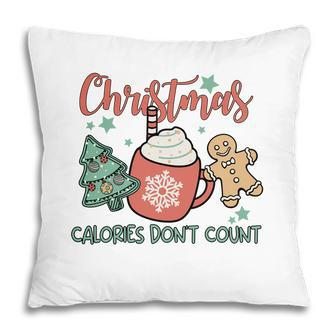 Christmas Calories Don Not Count Pillow - Thegiftio UK