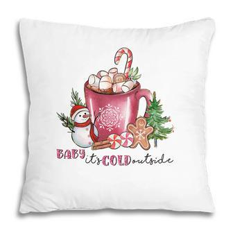 Christmas Coffee Baby It Is Cold Outside V2 Pillow - Seseable