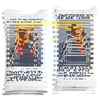 Drink Coffee Read Books Dismantle Systems Of Oppression V2 Pillow - Thegiftio