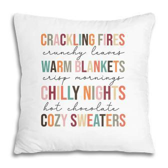 Fall Crackling Fire Crunchy Leaves Warm Blankets Chilly Nights Cozy Weather Hot Chocolate Popular Pillow