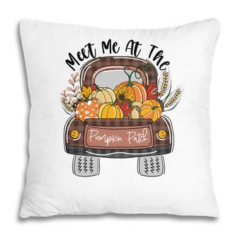 Fall Meet Me At The Pumpkin Patch Thanksgiving Gifts Pillow - Thegiftio UK