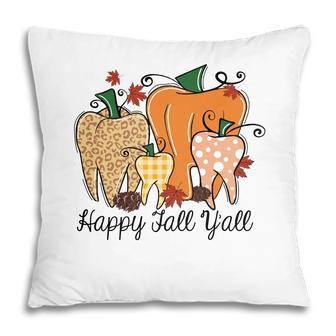 Fall Thanksgiving Happy Fall Yall Pumpkin Teeth Pillow