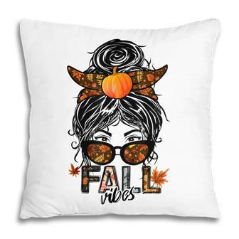 Fall Vibes Messy Bun Women Sunglasses Funny Fall Gifts Pillow - Thegiftio