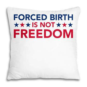 Feminist Flowers Us Pro Choice Forced Birth Is Not Freedom Pillow - Thegiftio UK
