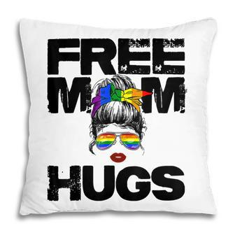 Free Mom Hugs Messy Bun Rainbow Flag Gay Lgbt Pride Equality Pillow - Thegiftio UK