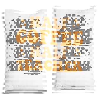 Funny Retro Teacher Inspirational Half Coffee Half Teacher Pillow - Thegiftio UK