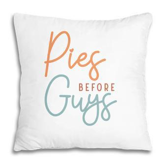 Funny Thanksgiving Pies Before Guys Pillow | Seseable CA