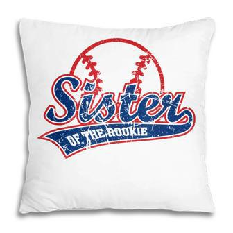 Funny Vintage Baseball Sister Of The Rookie Pillow - Thegiftio UK