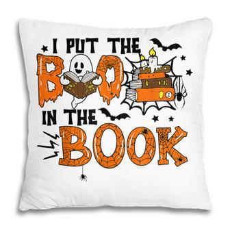 Ghost I Put The Boo In The Booooks Halloween Reading Book Pillow - Thegiftio