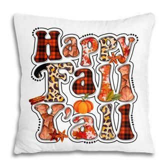 Happy Fall Yall Autumn Vibes Halloween For Autumn Lovers Pillow - Thegiftio