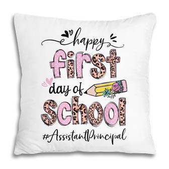 Happy First Day Of School Assistant Principal V2 Pillow - Thegiftio UK