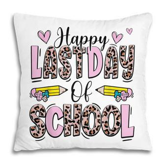 Happy Last Day Of School For Teacher Graduation 2022 Pillow - Thegiftio UK