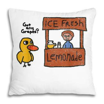 Ice Fresh Lemonade Got Any Grapes Duck Funny Gift Pillow - Thegiftio UK