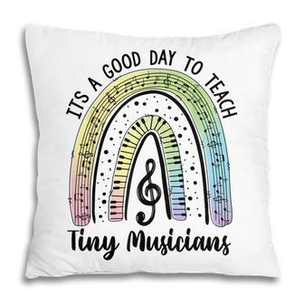 Its A Good Day To Teach Tiny Musicians With Rainbow Pillow - Thegiftio UK