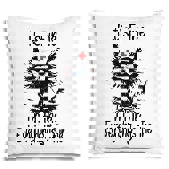 Its Fine Im Fine Nurses Day Cat Nurse Nurse Life Mother Pillow - Thegiftio