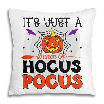 Its Just A Bunch Of Hocus Pocus Halloween Boo Pumpkin Pillow | Seseable UK