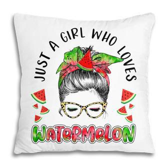 Just A Girl Who Loves Watermelon Lovers Tie Dye Messy Buns  Pillow