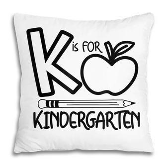 K Is For Kindergarten Apple Kinder Teacher Back To School Pillow - Thegiftio UK