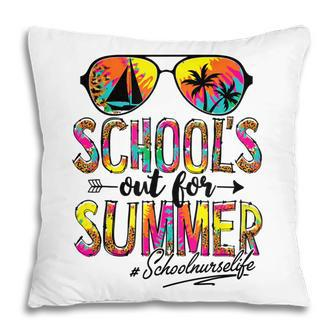 Last Day Of School Schools Out For Summer School Nurse Life Pillow - Thegiftio UK