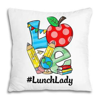 Love Lunch Lady Apples Funny Back To School Teacher Pillow - Thegiftio UK