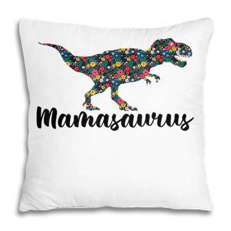 Mamasaurus T Rex Dinosaur Mothers Day Mothers Mama Saurus Pillow - Thegiftio UK