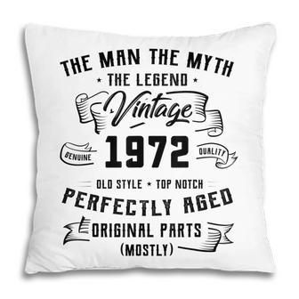 Mens Man Myth Legend 1972 50Th Birthday Gift For 50 Years Old Pillow - Thegiftio UK