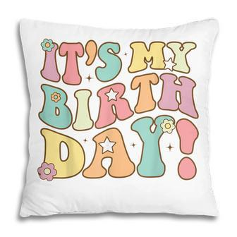 My Birthday Retro Groovy Birthday Women Ns Girls Pillow - Thegiftio UK