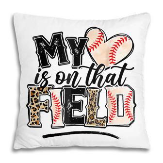My Heart Is On That Field Baseball Softball Mom Gifts Pillow - Thegiftio UK