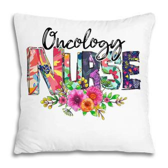 Oncology Nurse With Flowers Nurse Life Proud Oncology Nurse Pillow - Thegiftio UK
