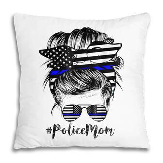 Police Mom Life Messy Bun Hair Mothers Day Police Pillow - Thegiftio UK