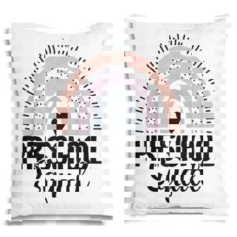 Preschool Squad First Day Of School Rainbow Teacher Pillow - Thegiftio