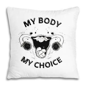 Pro-Choice Texas Women Power My Uterus Decision Roe Wade Pillow