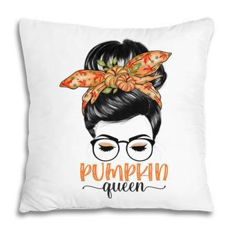 Pumpkin Queen Pumpkin Messy Bun Fall Autumn Thanksgiving Pillow - Thegiftio