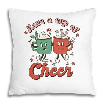 Retro Christmas Have A Cup Of Cheer Pillow - Seseable