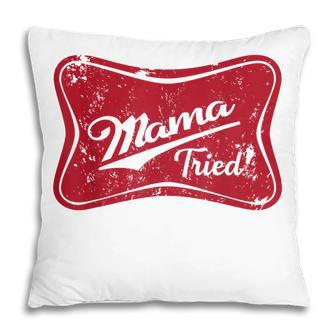 Retro Mama Tried Beer Mama Western Country Mom Drinking Gift Pillow - Thegiftio UK