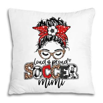 Soccer Mom Leopard Loud And Proud Soccer Mom Pillow - Thegiftio UK