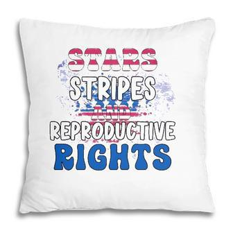 Stars Stripes Reproductive Rights 4Th Of July 1973 Protect Roe Women&8217S Rights Pillow
