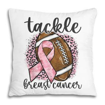 Tackle Breast Cancer Awareness Football Pink Ribbon Women Pillow - Thegiftio UK