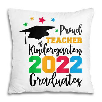 Teacher Kindergarten Graduate Class Of 2022 Graduation Cap Pillow - Thegiftio UK